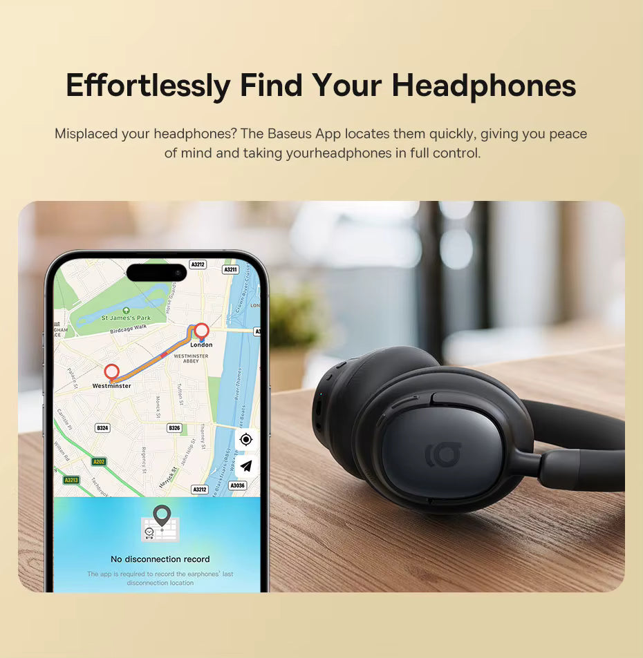 Smartphone displaying a map with marked locations labeled Westminster and London beside Baseus Bowie MH1 headphones on a wooden table, with the heading “Effortlessly Find Your Headphones,” illustrating the Baseus App’s tracking feature for locating misplaced headphones quickly and easily.